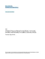 A pastoral resource manual for gay ministry : community, liberation, and spirituality on a Catholic university campus